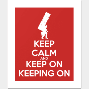 Keep Calm Keeping On Posters and Art